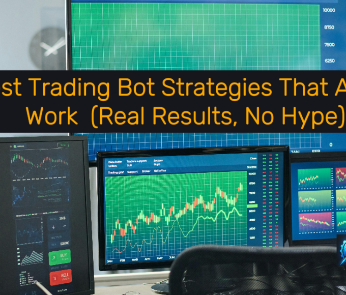 This is the Trading Bot Strategies That Actually Work
