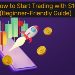 How to Start Trading with $100